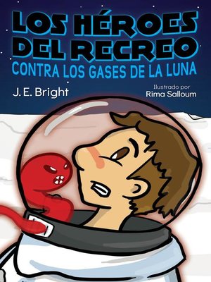 cover image of Los Héroes del Recreo contra los gases de la Luna